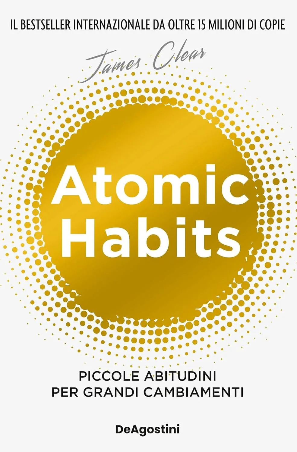 Copertina: Atomic Habits. Piccole abitudini per grandi cambiamenti